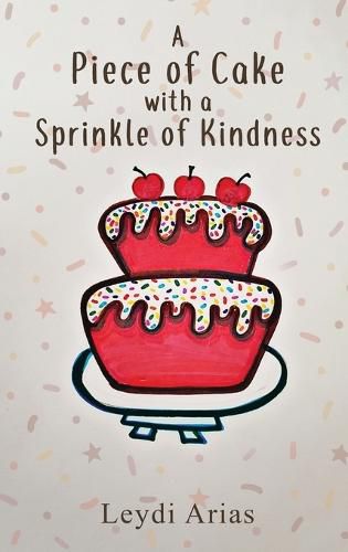 Cover image for A Piece of Cake with a Sprinkle of Kindness