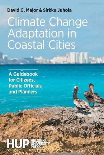 Cover image for Climate Change Adaptation in Coastal Cities: A Guidebook for Citizens, Public Officials and Planners