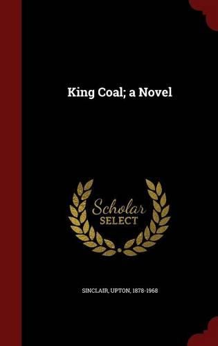 Cover image for King Coal; A Novel