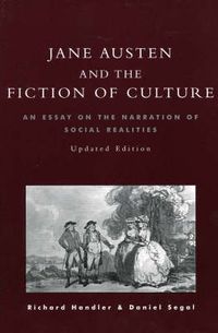 Cover image for Jane Austen and the Fiction of Culture: An Essay on the Narration of Social Realities