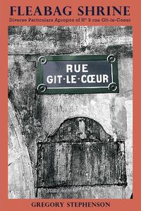 Cover image for Fleabag Shrine: Diverse Particulars Apropos of N Degrees 9 rue Git-le-Coeur