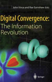 Cover image for Digital Convergence: The Information Revolution