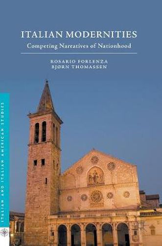 Cover image for Italian Modernities: Competing Narratives of Nationhood