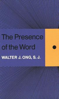 Cover image for The Presence of the Word: Some Prolegomena for Cultural and Religious History