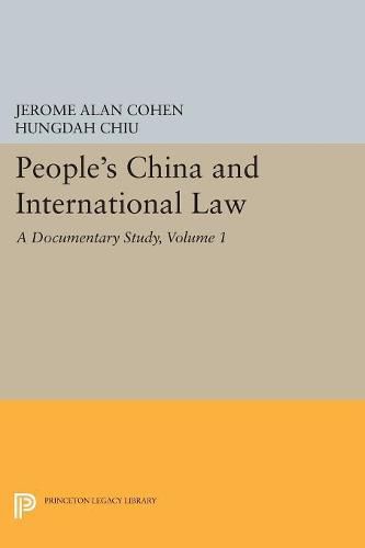 People's China and International Law, Volume 1: A Documentary Study