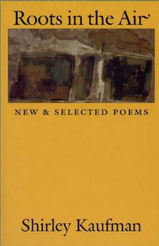 Cover image for Roots in the Air: New & Selected Poems