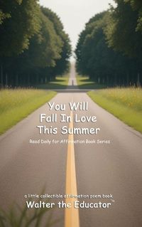 Cover image for You Will Fall In Love This Summer