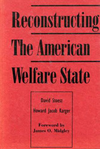 Cover image for Reconstructing the American Welfare State