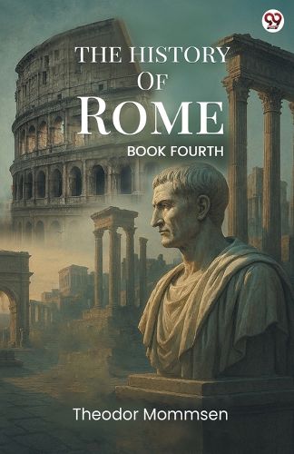 Cover image for The History Of RomeBOOK FOURTH (Edition1)