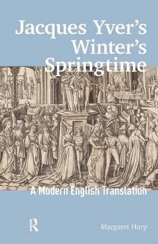Jacques Yver's Winter's Springtime