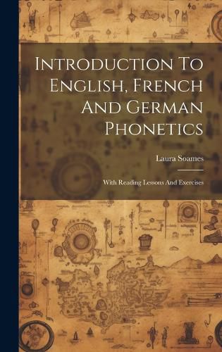 Cover image for Introduction To English, French And German Phonetics