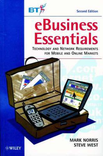 Cover image for eBusiness Essentials: Technology and Network Requirements for Mobile and Online Markets