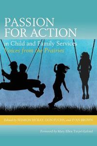 Cover image for Passion for Action in Child and Family Services: Voices from the Prairies