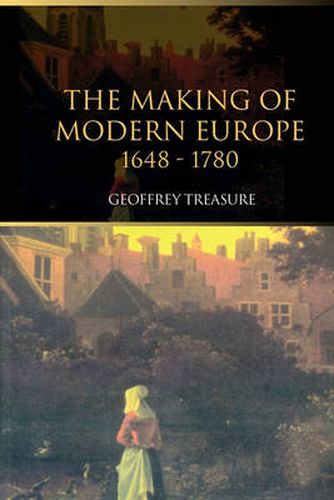 Cover image for The Making of Modern Europe, 1648-1780