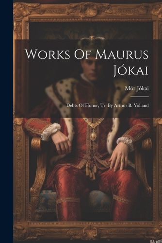 Works Of Maurus Jokai