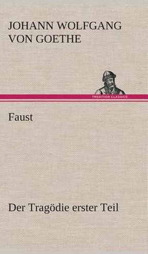 Cover image for Faust: Der Tragoedie erster Teil