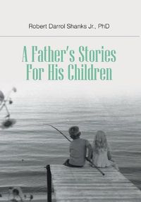 Cover image for A Father's Stories For His Children