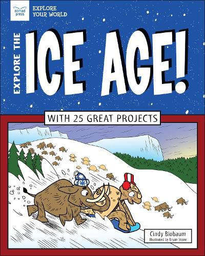 Cover image for Explore The Ice Age!: With 25 Great Projects