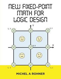 Cover image for New Fixed-Point Math for Logic Design