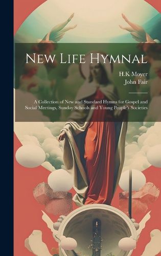 Cover image for New Life Hymnal