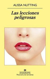 Cover image for Las Lecciones Peligrosas