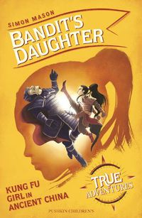 Cover image for Bandit's Daughter: Kung Fu Girl in Ancient China