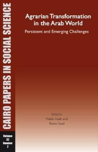 Agrarian Transformation in the Arab World: Persistent and Emerging Challenges