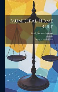 Cover image for Municipal Home Rule