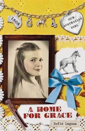 Our Australian Girl: A Home for Grace (Book 4)