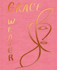 Cover image for Grace Weaver