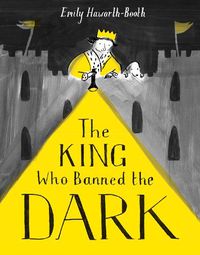 Cover image for The King Who Banned the Dark