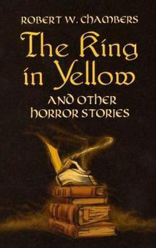 Cover image for The King in Yellow and Other Horror