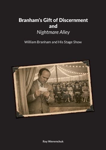 Cover image for Branhams Gift of Discernment and Nightmare Alley