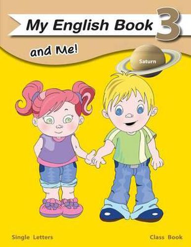 Cover image for My English Book and Me 3 Classbook: single letter class book for beginning readers/ writers