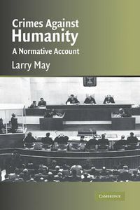 Cover image for Crimes against Humanity: A Normative Account