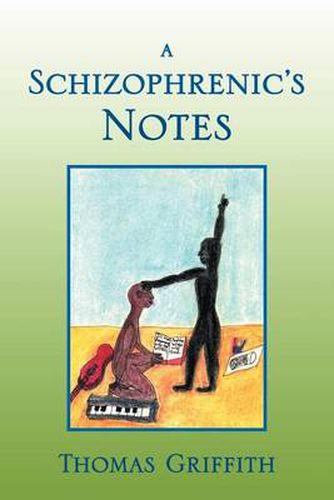 Cover image for A Schizophrenic's Notes