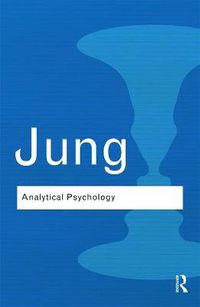 Cover image for Analytical Psychology: Its Theory and Practice