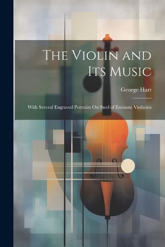 The Violin and Its Music