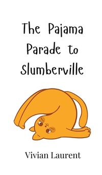 Cover image for The Pajama Parade to Slumberville