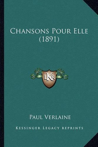 Chansons Pour Elle (1891)