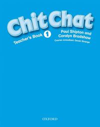 Cover image for Chit Chat: 1: Teacher's Book