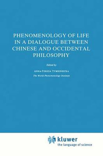 Cover image for Phenomenology of Life in a Dialogue Between Chinese and Occidental Philosophy