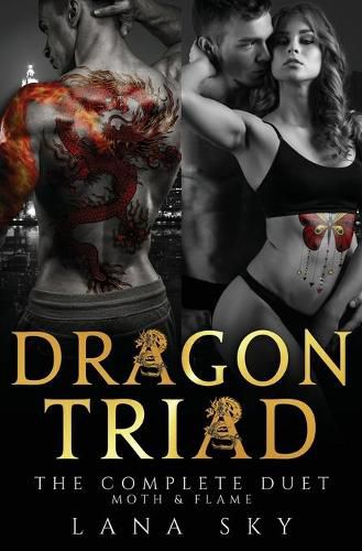 Dragon Triad: The Complete Duet: Moth & Flame