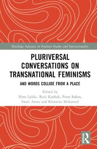 Cover image for Pluriversal Conversations on Transnational Feminisms