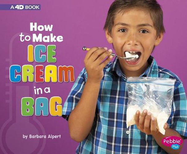 Cover image for How to Make Ice Cream in a Bag: A 4D Book