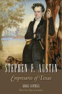 Cover image for Stephen F. Austin: Empresario of Texas