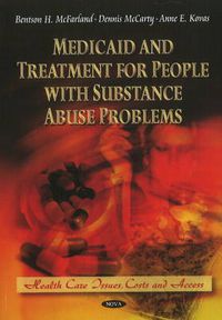 Cover image for Medicaid & Treatment for People with Substance Abuse Problems