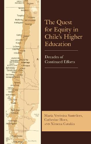 The Quest for Equity in Chile's Higher Education: Decades of Continued Efforts