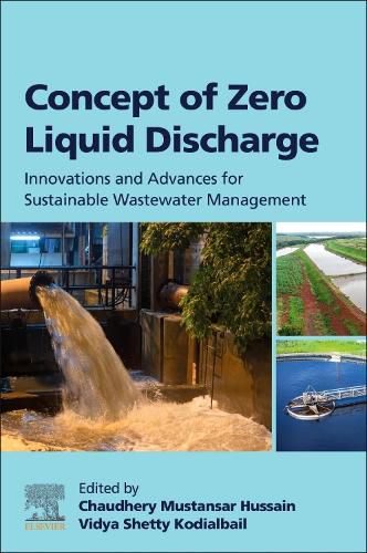 Cover image for Concept of Zero Liquid Discharge: Innovations and Advances for Sustainable Wastewater Management