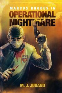 Cover image for Marcus Rhodes in Operational Nightmare